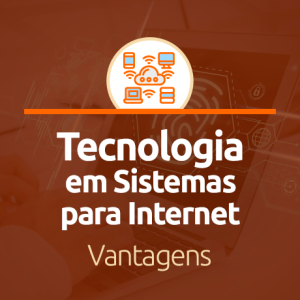 Vantagens em cursar um tecnólogo em Sistemas para Internet a distância