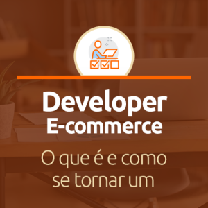 Developer e-commerce: o que é e como se tornar um